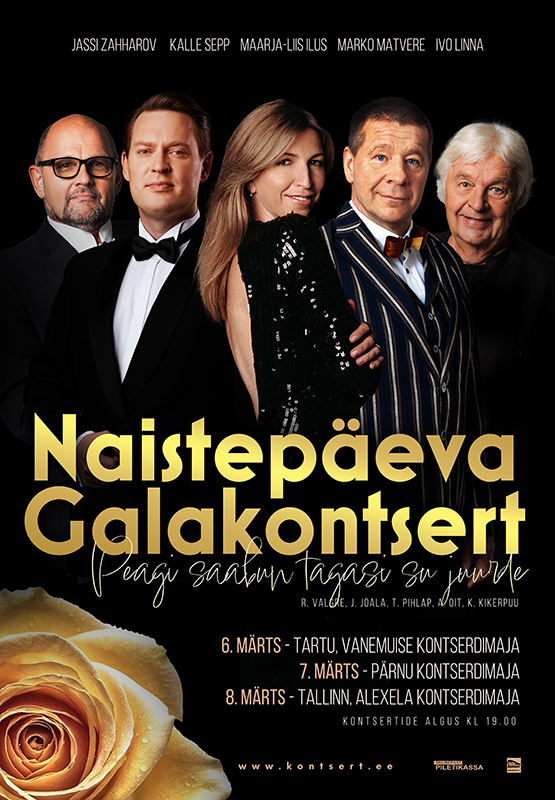 Naistepäeva galakontserdid “Peagi saabun tagasi su juurde”